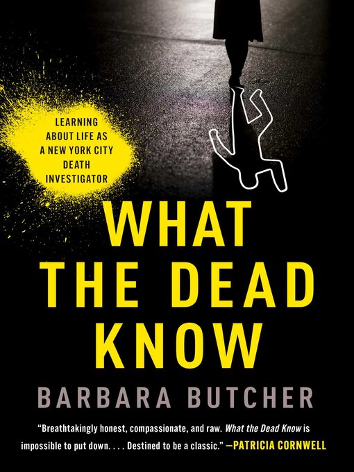 Title details for What the Dead Know by Barbara Butcher - Available